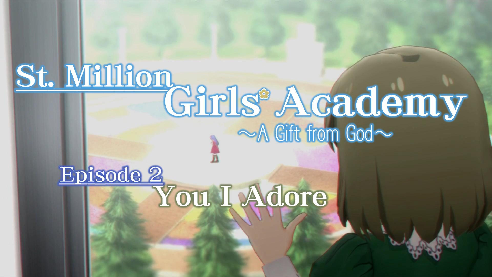 St. Million Girls' Academy Episode 2: You I Adore