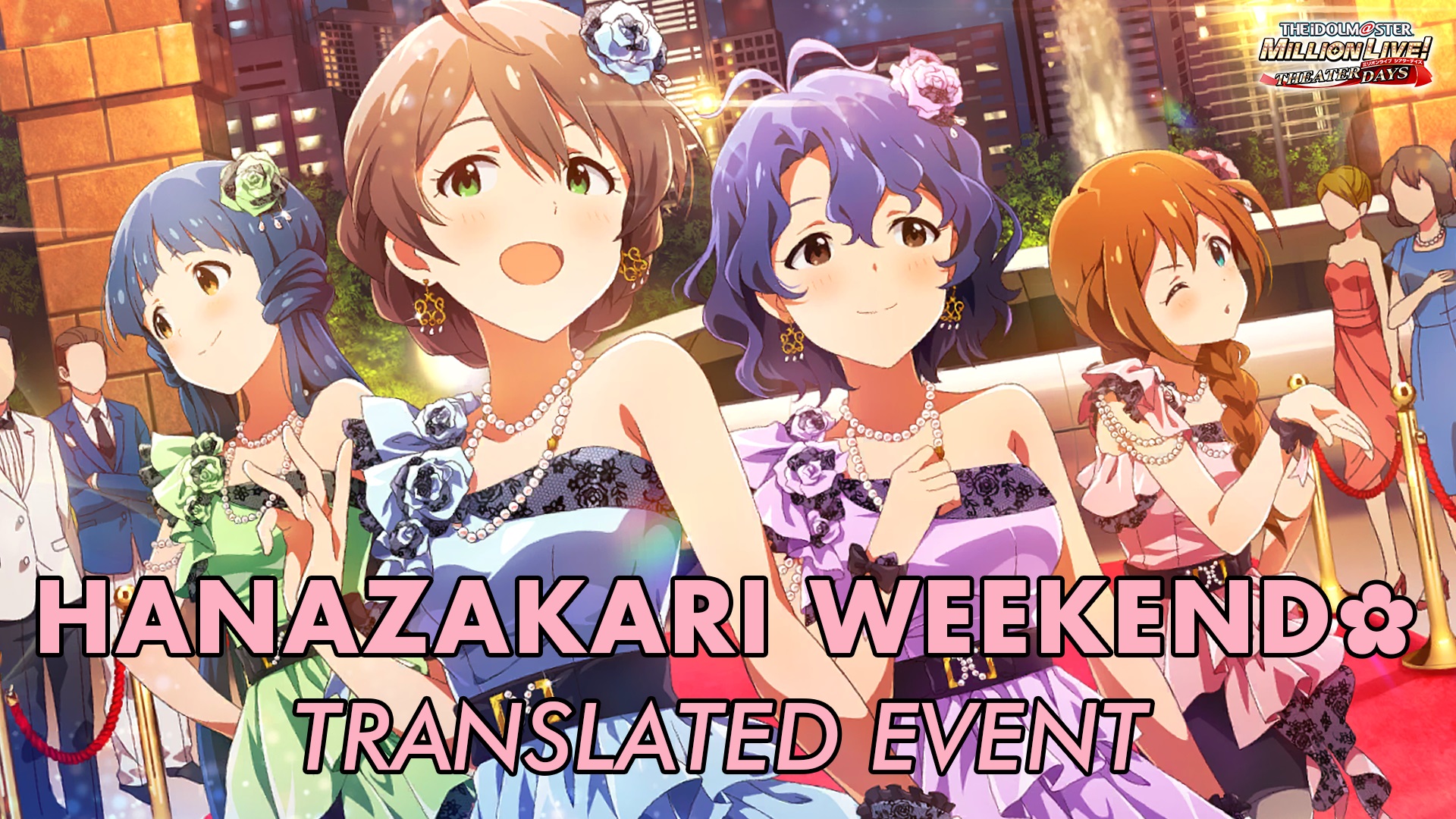 Hanazakari Weekend✿ Translated Event