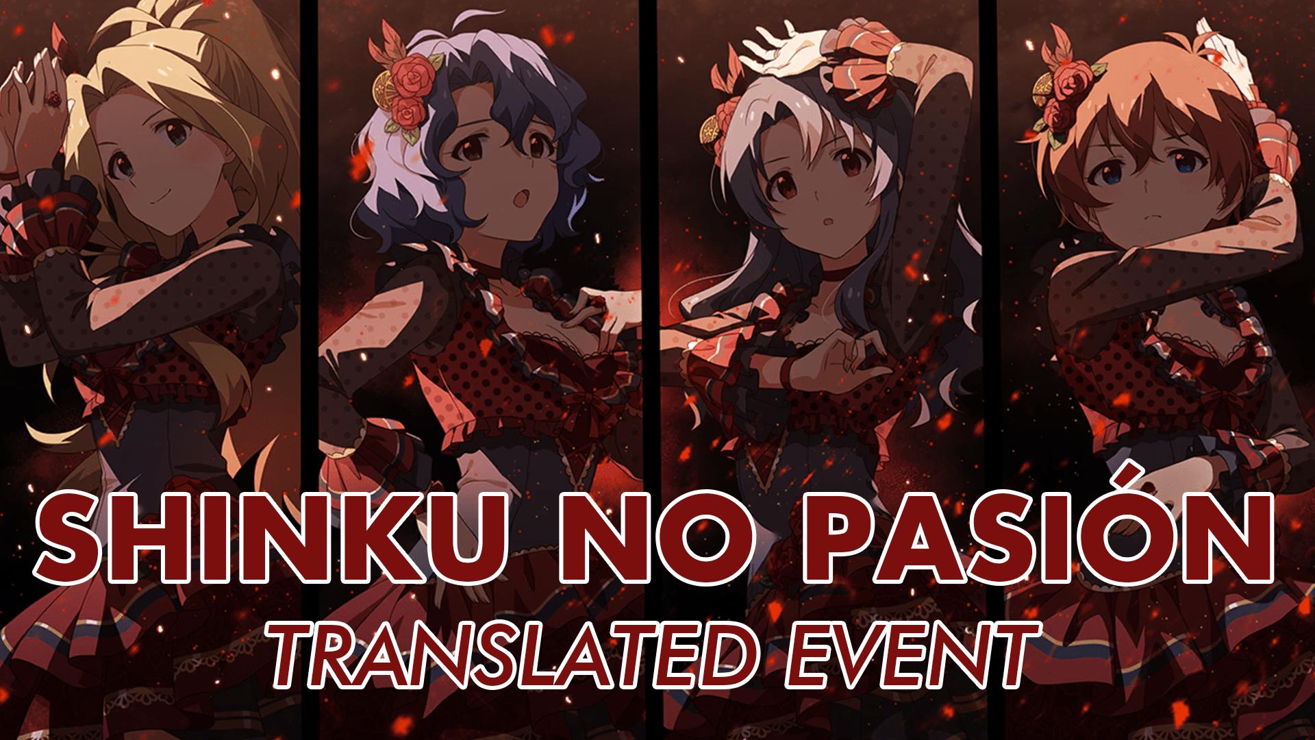 Shinku no Pasión Translated Event