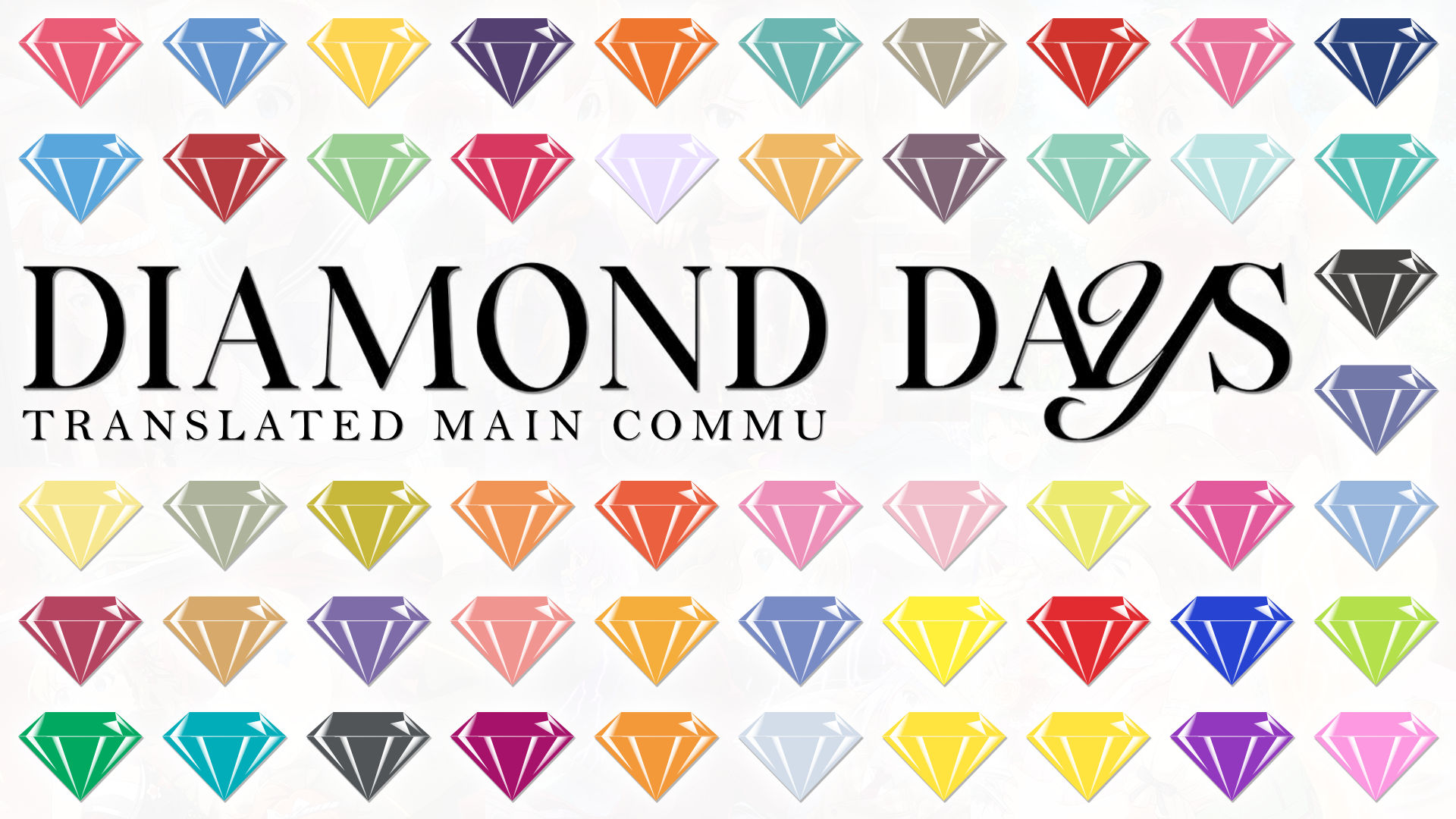 DIAMOND DAYS Translated Main Commu