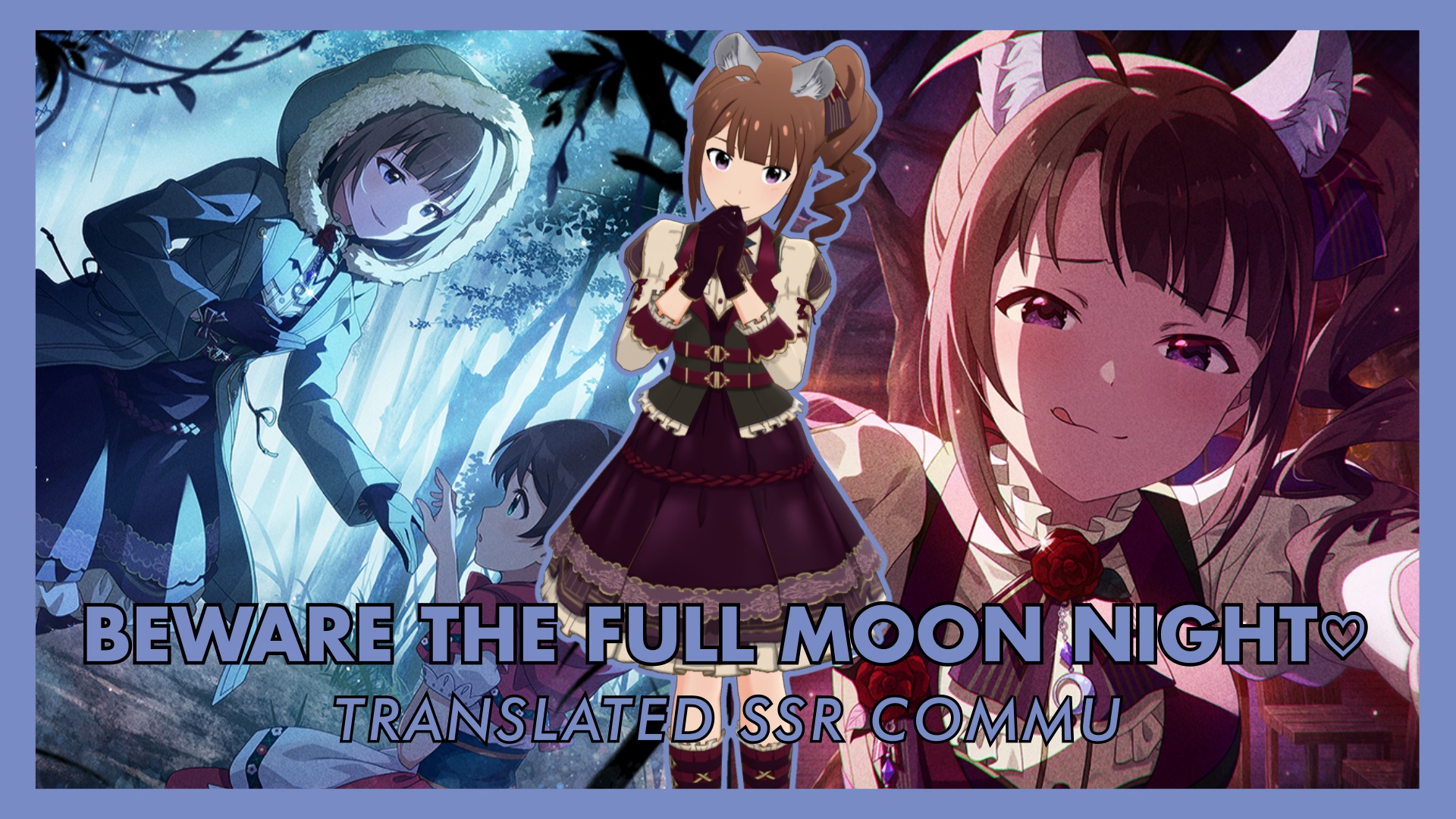 Beware the Full Moon Night♡ (Nao SSR5) Translated SSR Commu