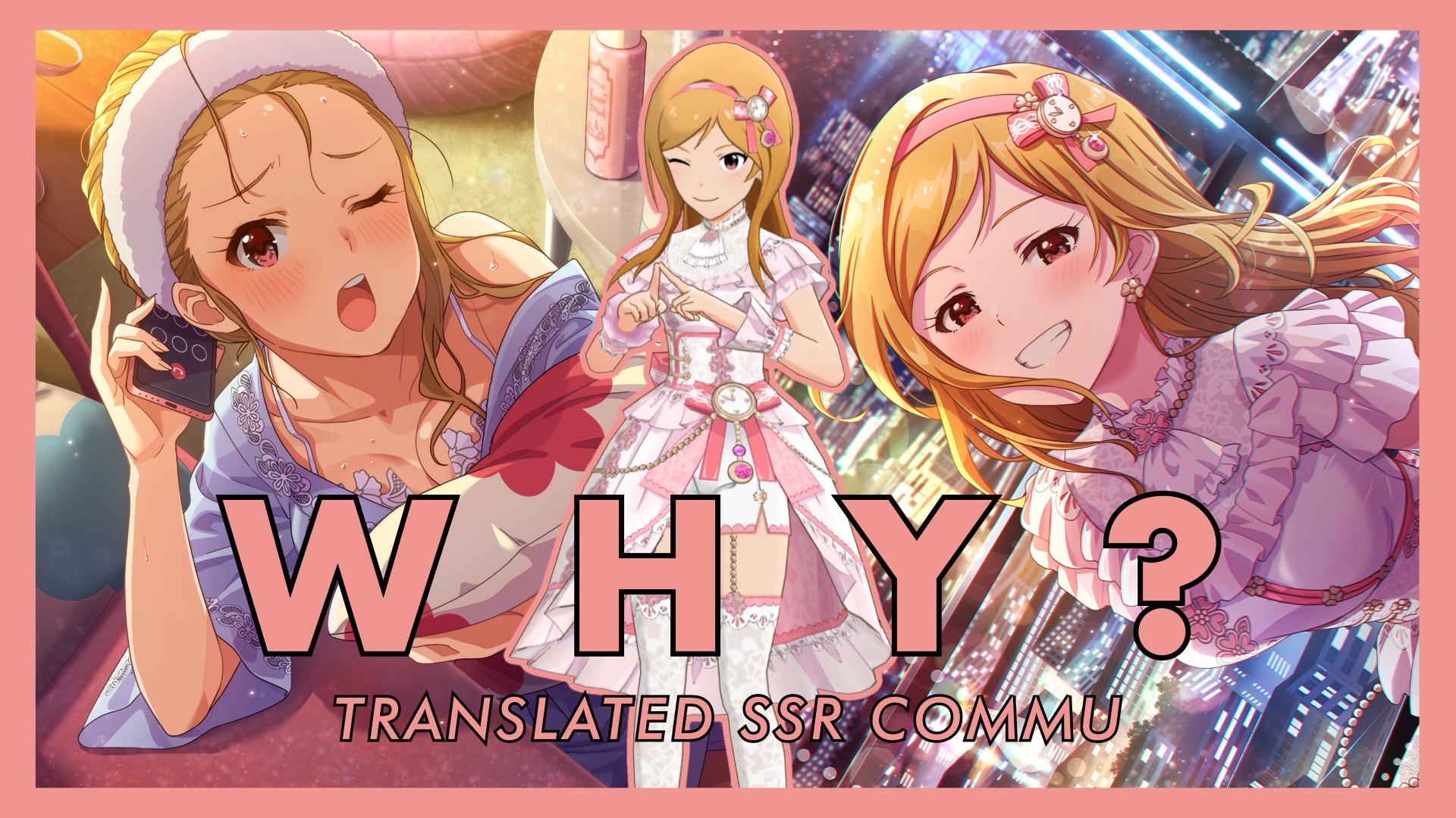 WHY? (Rio SFY2) Translated SSR Commu